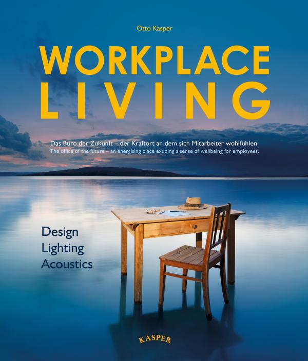 Workplace Living - das neue Wohlfühlbüro. Ab sofort im Buchhandel.