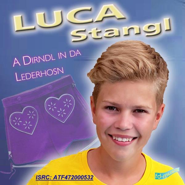 Die neuen zünftigen Lieder von Luca Stangl