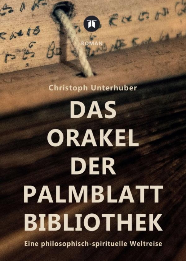 Das Orakel der Palmblatt-Bibliothek - Philosophie der unterhaltsamen Art