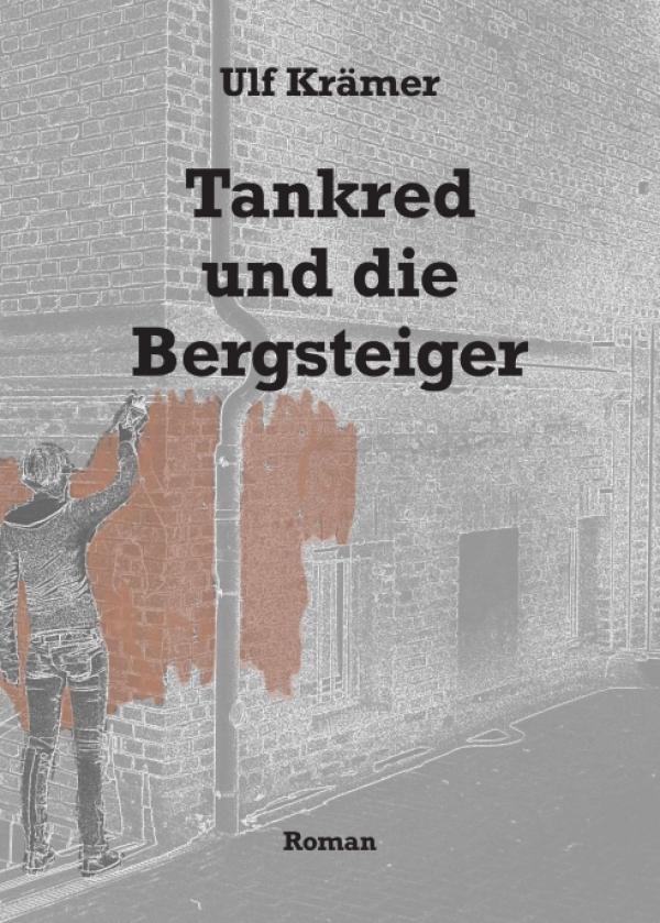 Tankred und die Bergsteiger - Dramatischer Familienroman