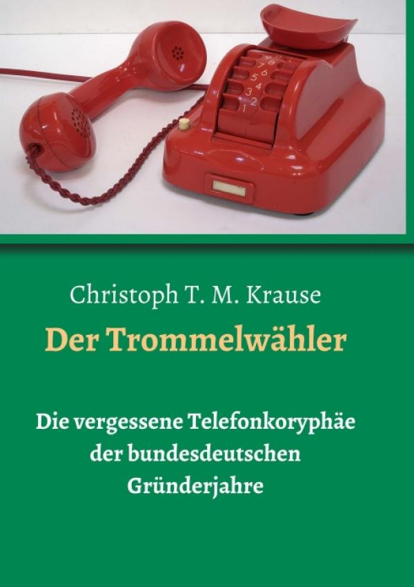 Der Trommelwähler - Ein fast vergessener Telefonapparat der Nachkriegszeit