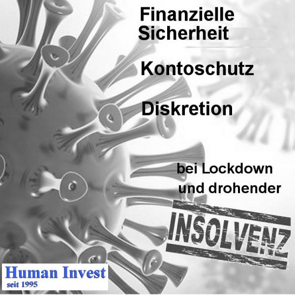 Finanzielle Sicherheit, Vermögens- und Kontoschutz in Zeiten der Insolvenzen  und  Lockdowns.
