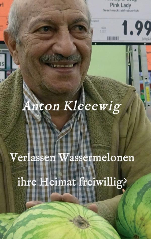 Verlassen Wassermelonen ihre Heimat freiwillig? - Ungewöhnliche und doch alltägliche Fragen 