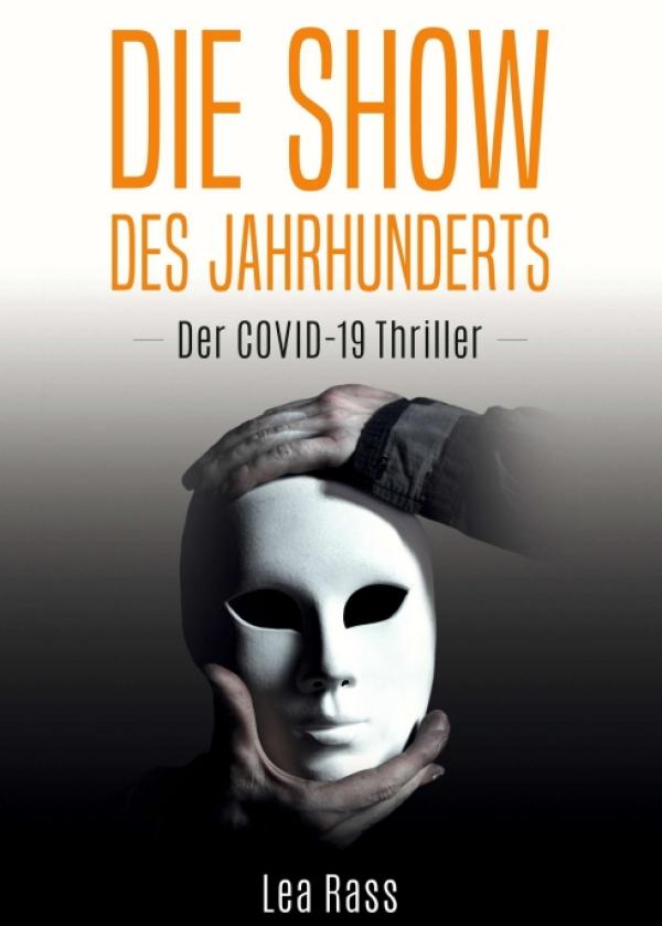 Die Show des Jahrhunderts - Ein Covid-19-Thriller