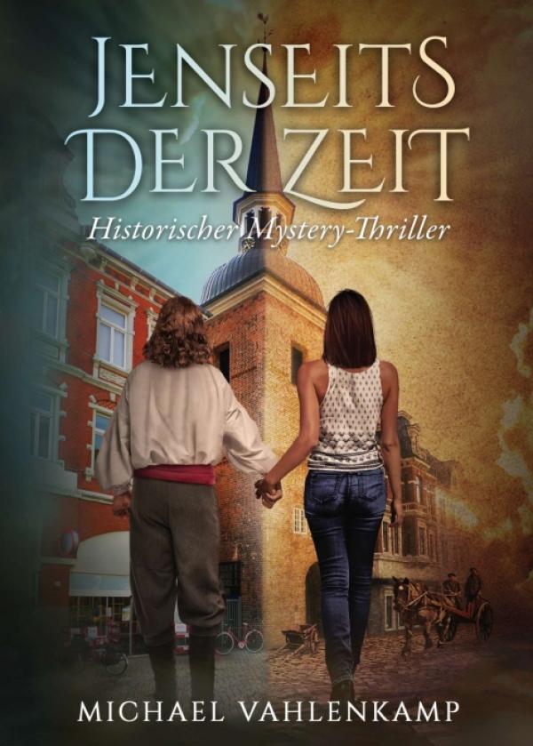 Jenseits der Zeit - Historischer Mystery-Thriller