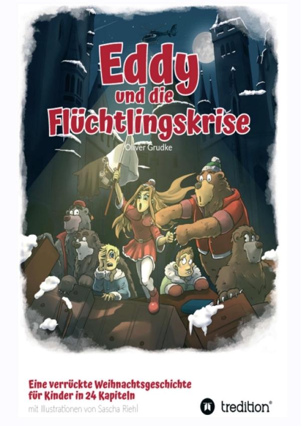 Eddy und die Flüchtlingskrise - Kindgerechte Adventsgeschichten