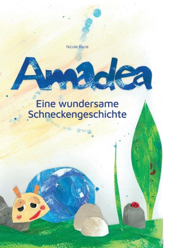 Amadea - Eine wundersame Schneckengeschichte