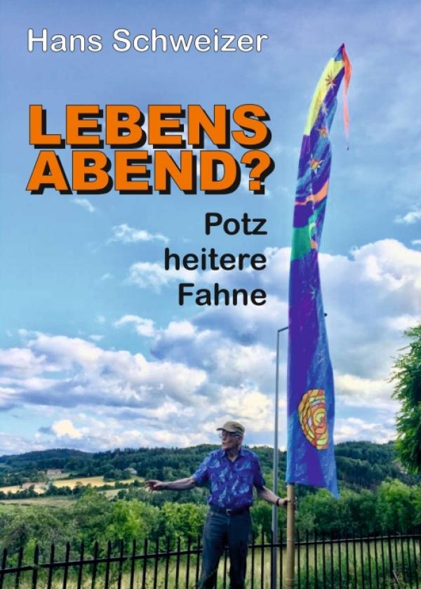 LEBENSABEND? - Augenzwinkernde Unterhaltung