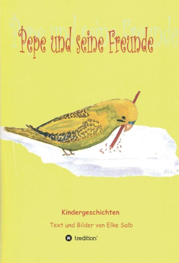 Pepe und seine Freunde - Tolles Buch für wissensdurstige Kinder