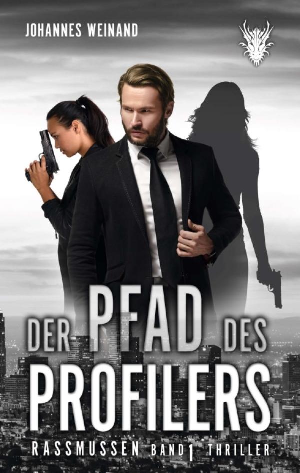 Der Pfad des Profilers - Spannender Thriller mit Krimi-Elementen