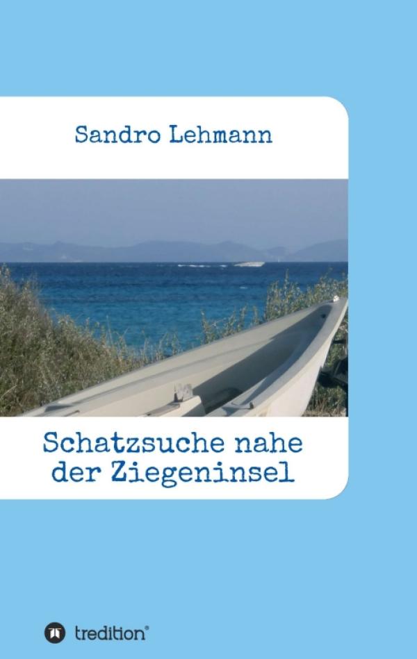 Schatzsuche nahe der Ziegeninsel - Erzählung über die Flucht aus dem Alltag