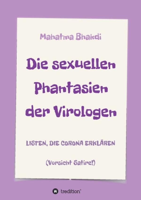 Die sexuellen Phantasien der Virologen - Eine Corona-Satire