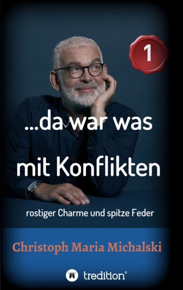 …da war was mit Konflikten - 1 - Ein anregendes Kommunikations-Lesebuch