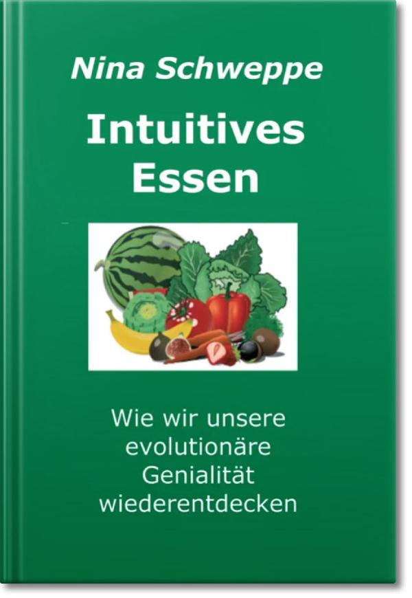 Intuitiv essen - Ihr täglicher Begleiter