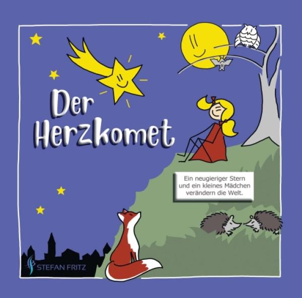 Der Herzkomet - Ein illustriertes Buch zum Nachdenken