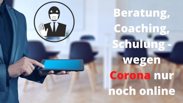 Coaches, Berater und Speaker: Neue Wege und Chancen in Zeiten von Corona!