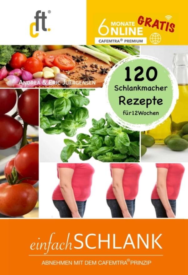 EinfachSCHLANK 1.07 - Rezepte für eine unterkalorische Ernährungsumstellung ohne Hungern