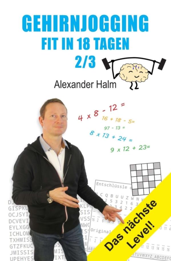 GEHIRNJOGGING - Fit in 18 Tagen - Band 2 der neuen Gedächtnistraining-Reihe