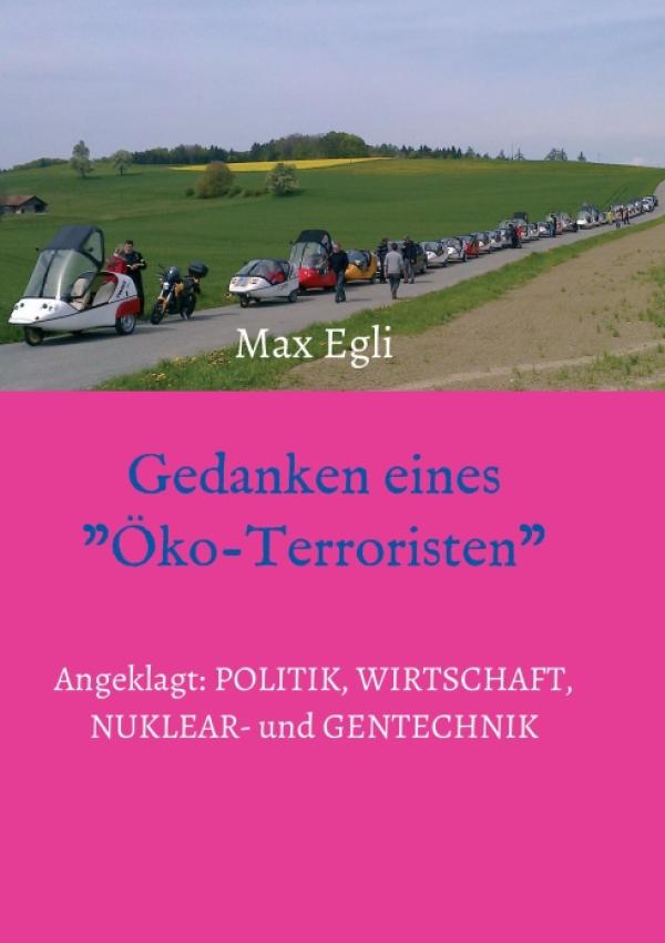 Gedanken eines Öko-Terroristen - Kritische Gedanken