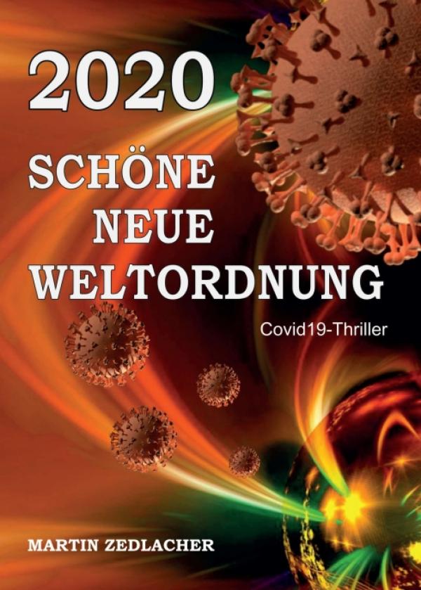 2020 Schöne Neue Weltordnung - Corona-Pandemie-Thriller