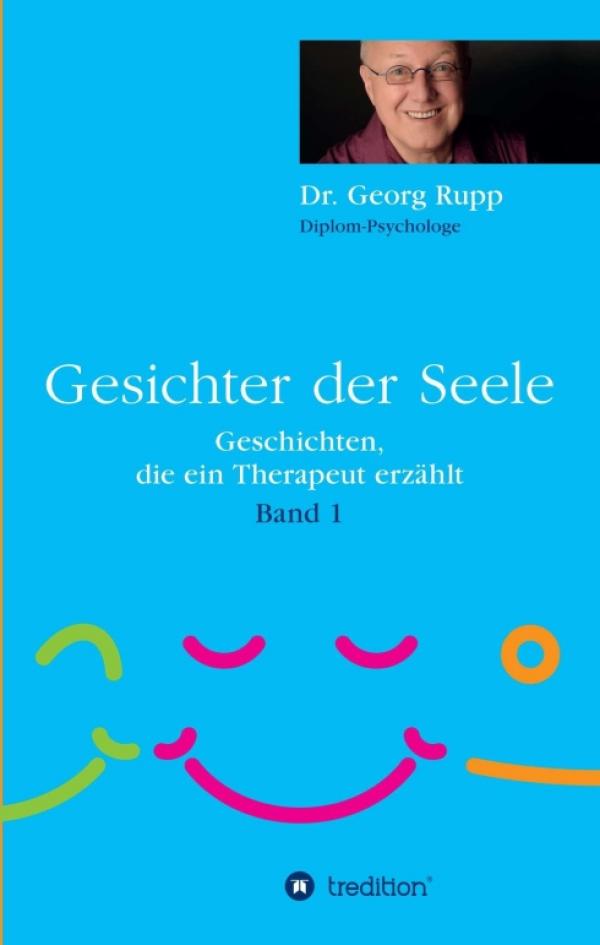 Gesichter der Seele - Aufbauende Kurzgeschichten für zwischendurch