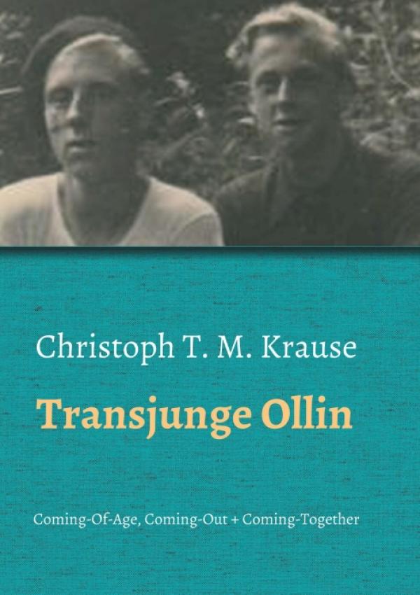 Transjunge Ollin - Sensibles Buch über Coming-Of-Age, Coming-Out und Coming-Together