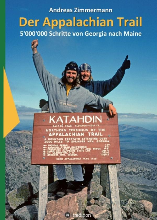 Der Appalachian Trail - Abenteuerlicher Reisebericht