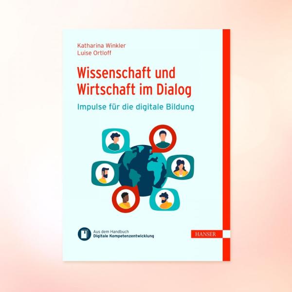 Das neue eBuch "Wissenschaft und Wirtschaft im Dialog - Impulse für die digitale Bildung"