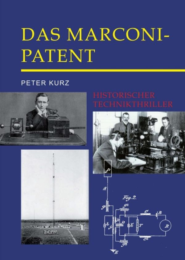 Das Marconi-Patent - Historischer Technikthriller