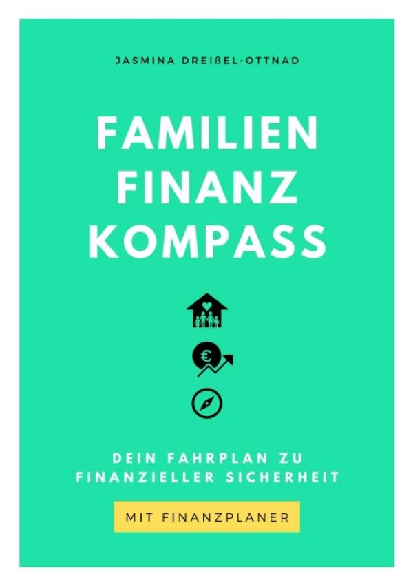 Familien Finanz Kompass - Ein Fahrplan zu finanzieller Sicherheit für Familien