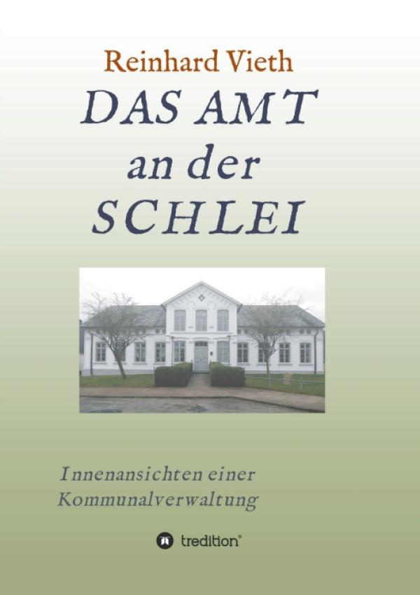 DAS AMT an der SCHLEI - Innenansichten einer Kommunalverwaltung