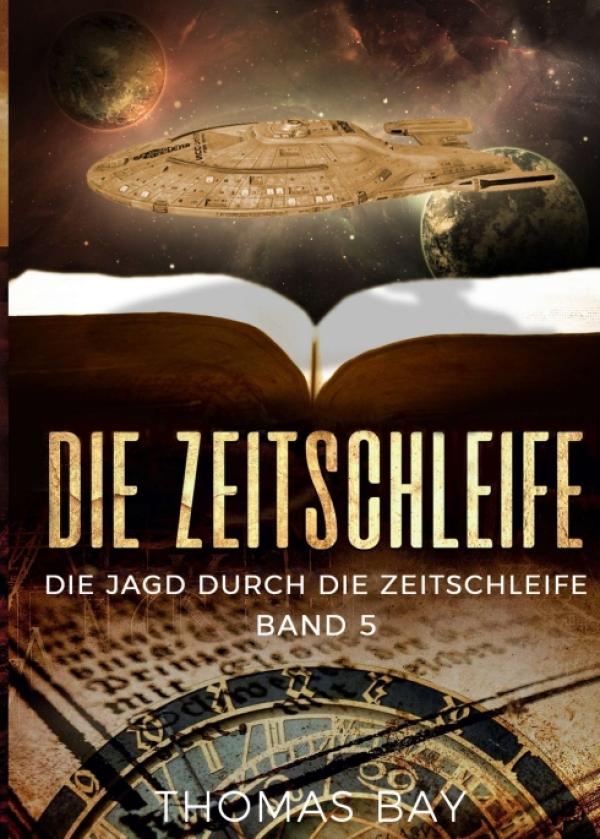 Die Zeitschleife - Spannender Science Fiction Roman