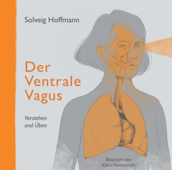 Der Ventrale Vagus - Verstehen und Üben