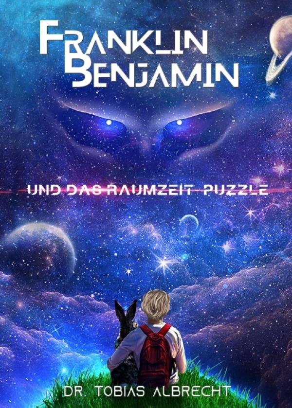 FRANKLIN BENJAMIN UND DAS RAUMZEIT-PUZZLE - Spannendes Jugendbuch