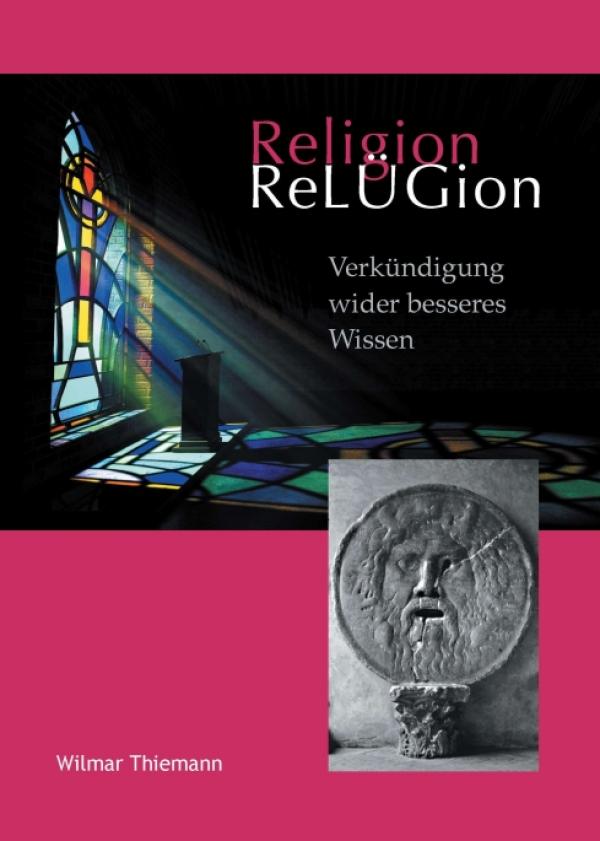 ReLÜGion - Intelligente Religionskritik