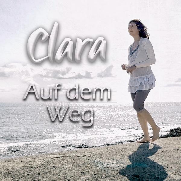 Clara mit ihrer neuen Single "Auf dem Weg"