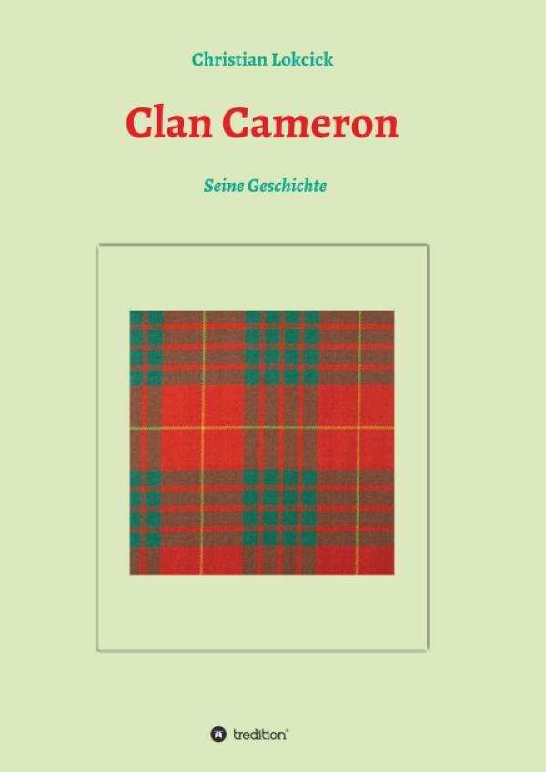 Clan Cameron - Die Geschichte eines schottischen Clans