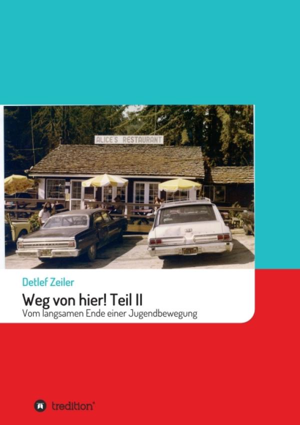 Weg von hier! Teil II - Vom langsamen Ende einer Jugendbewegung