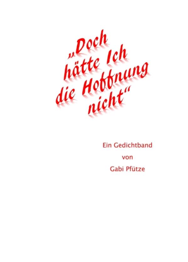 "Doch hätte Ich die Hoffnung nicht" - Ein Gedichtband über Flucht und Fluchtursachen