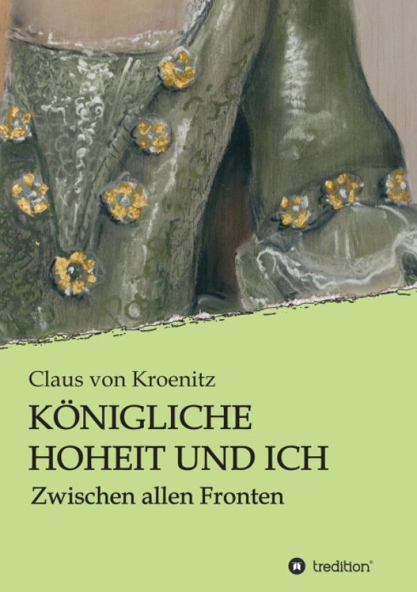 Königliche Hoheit und Ich - Ein historischer Liebesroman