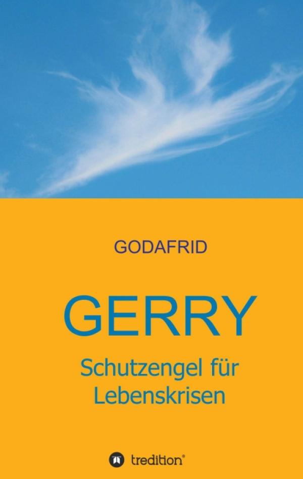 Gerry - Schutzengel für Lebenskrisen - Spirituelle Geschichten