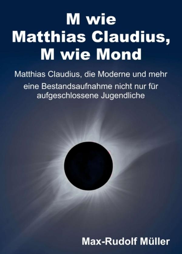 M wie Matthias Claudius, M wie Mond - Anregendes Naturwissenschafts-Buch für Jugendliche