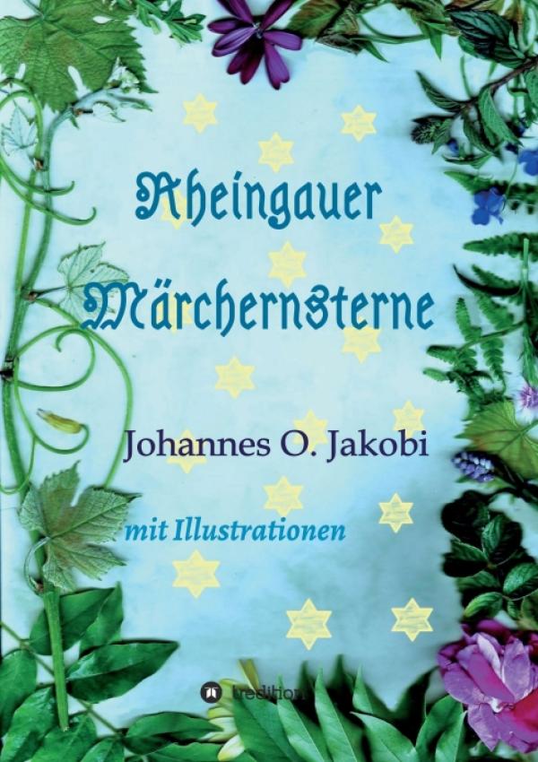 Rheingauer Märchensterne - Illustrierte Anthologie von Märchen