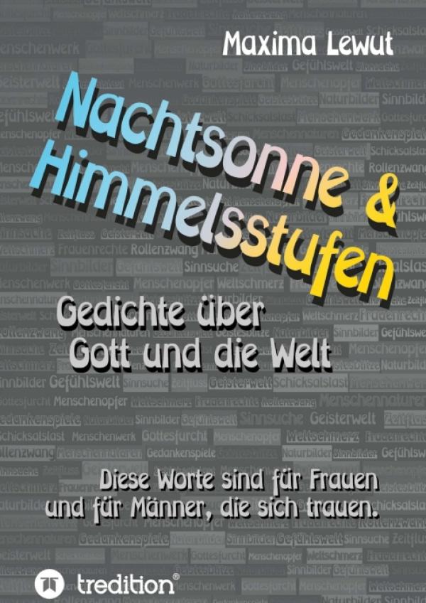 Nachtsonne & Himmelsstufen - Gedichte über Gott und die Welt