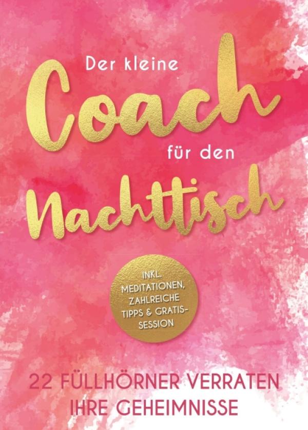 Der kleine Coach für den Nachttisch - Inspirierende Texte-Sammlung