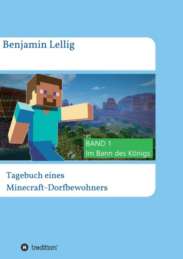 Tagebuch eines Minecraft-Dorfbewohners - Abenteuerliche Kurzgeschichte