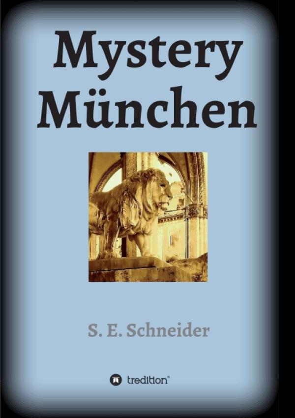 Mystery München - Philosophischer Science Fiction Roman