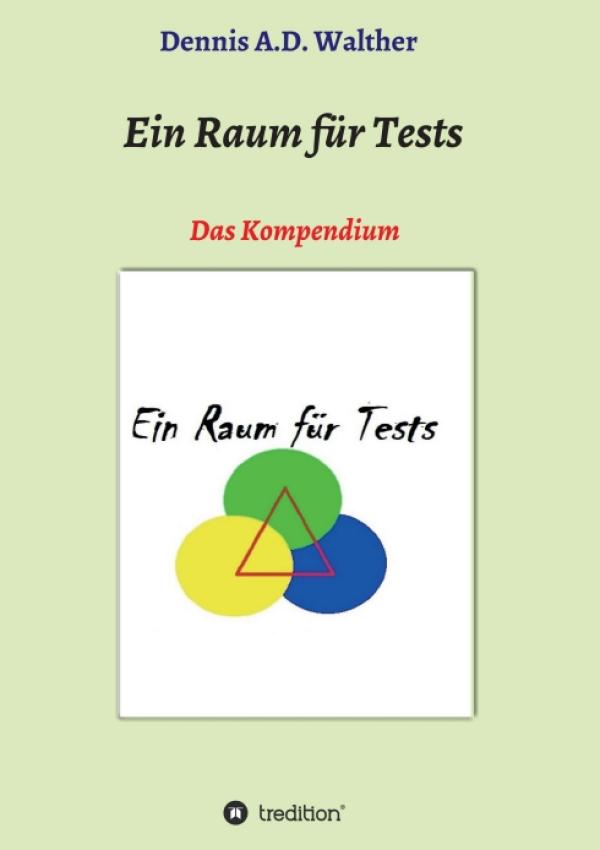 Ein Raum für Tests - Ein Kompendium