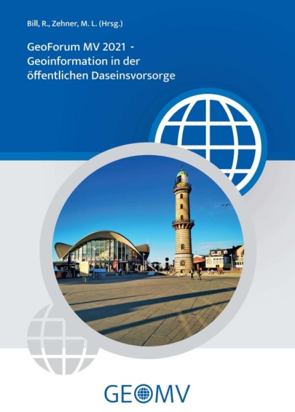 GeoForum MV 2021 - Geoinformation in der öffentlichen Daseinsvorsorge