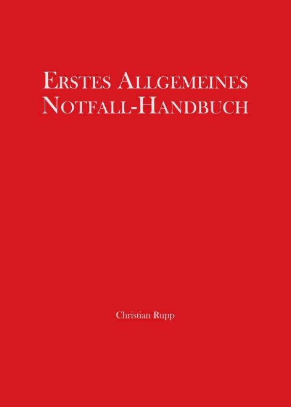 Erstes Allgemeines Notfall-Handbuch - Wertvolle Infos zum Notfall-Management